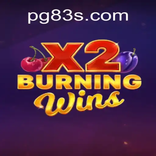 BurningWinsX2: A Thrilling Slot Experience on 83S.com Oficial Slots Brasil #1