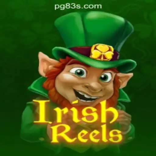 Exploring IrishReels: The Thrilling Slot Experience with 83S.com Oficial Slots Brasil